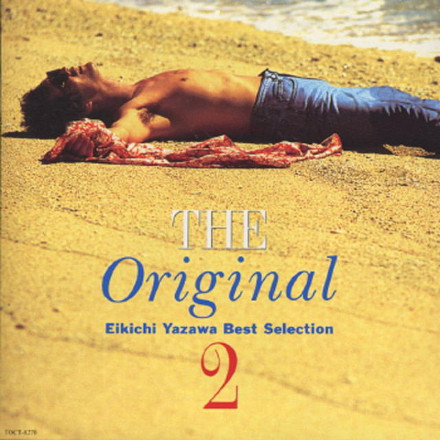 The Original 2 Eikichi Yazawa Best Selection