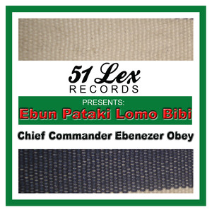 51 Lex Presents Ebun Pataki Lomo Bibi Albumcover