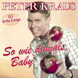 So wie damals, Baby - 50 große Erfolge album