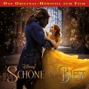 Die Schöne und das Biest (Das Original-Hörspiel zum Film)