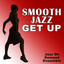 Smooth Jazz Get Up Albumcover