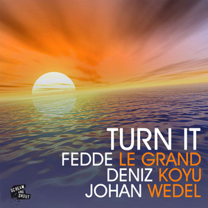 Fedde Le Grand, Deniz Koyu & Johan Wedel