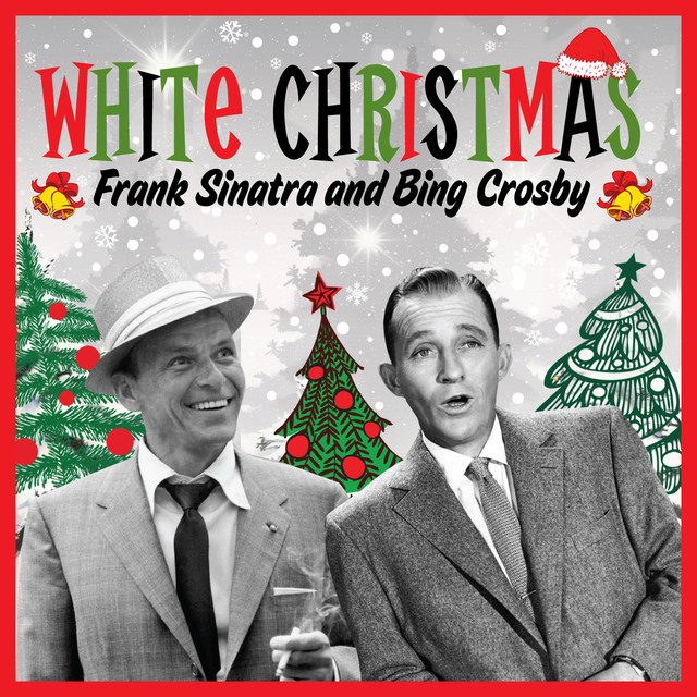 White Christmas (with Frank Sinatra and Bing Crosby) - Album by