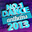 No. 1 Dance Anthems 2013 Albumcover