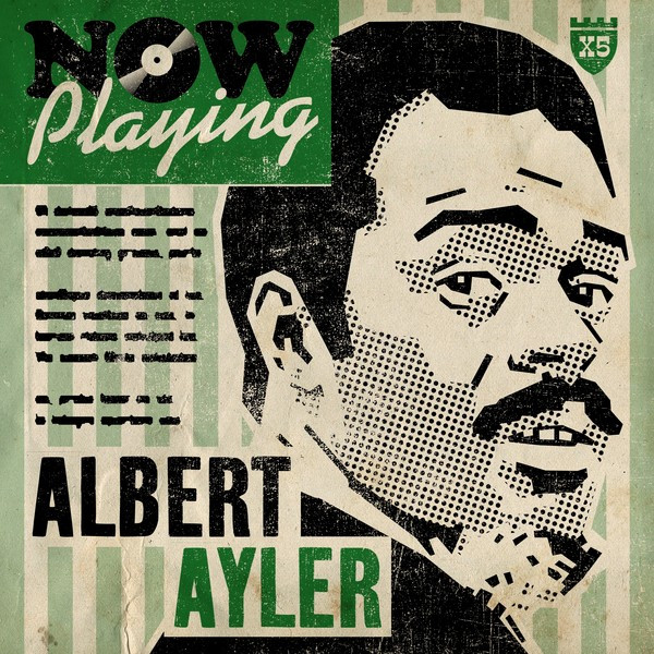 Now Playing Albert Ayler cover