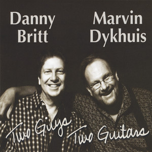 Danny Britt & Marvin Dykhuis