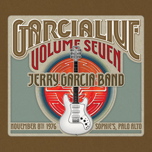 GarciaLive Volume Seven: November 8th, 1976 Sophie's Palo Alto album