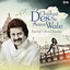 Chahat Des Se Aane Wale: Pankaj Udhas Ghazals cover