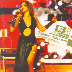 Eletrodoméstico: Daniela Mercury Ao Vivo MTV album