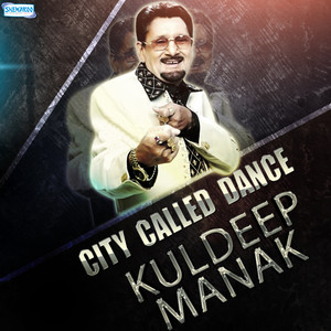 City Called Dance - Kuldeep Manak album