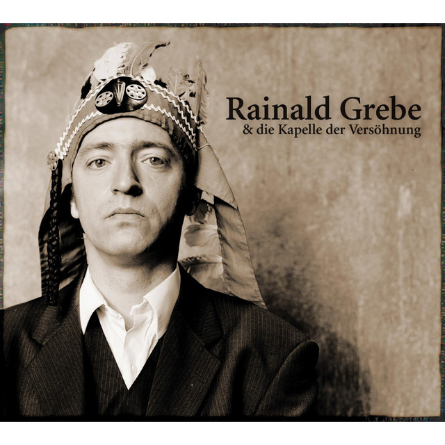 Rainald Grebe & Die Kapelle Der Versöhnung cover