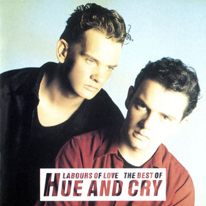 Labours of Love, The Best of Hue and Cry cover
