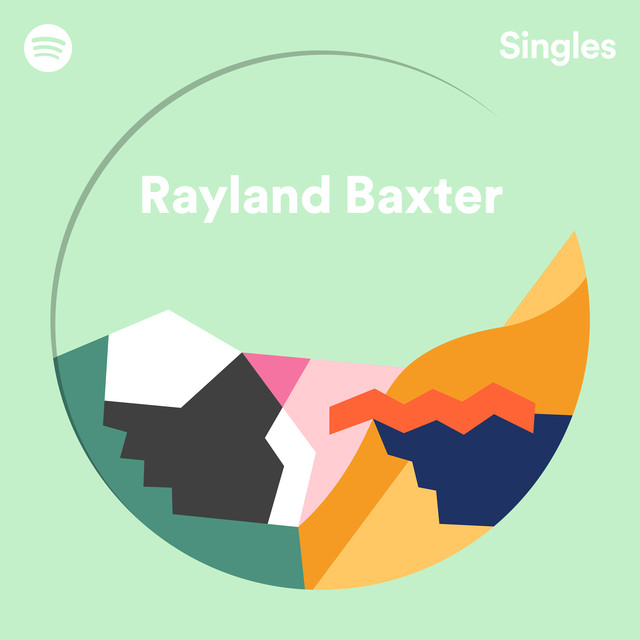 Musik Album: 'Spotify Singles' von  Rayland Baxter
