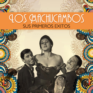 Los Machucambos Sus Primeros Éxitos cover