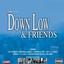Down Low & Friends cover