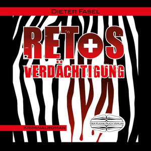 Retos Verdächtigung (Kriminalroman)