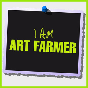I Am Art Farmer cover