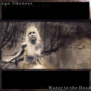 Water to the Dead album