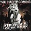 Strongarm And The Bullies