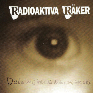 Döda mej inte så dödar jag inte dej cover