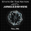 'Tell me (ft. Mike G & Jungle Brothers) (Full Intention & Nick Reach Up Remix)' State of the Nation