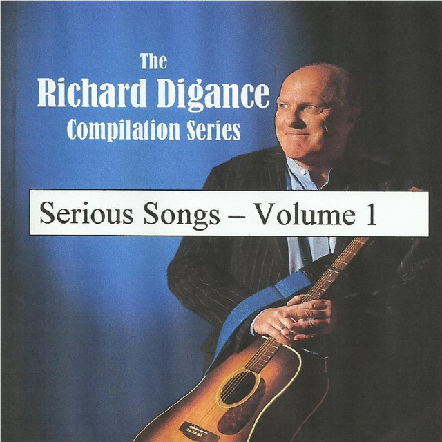 The Richard Digance Compilation Series: Serious Songs, Vol. 1 cover