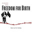 Freedom for Birth Albumcover