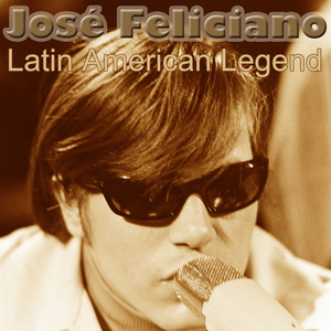 Jose Feliciano - Latin American Legend cover