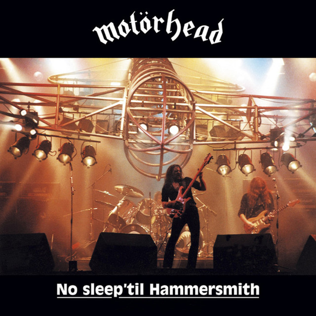 No Sleep til Hammersmith Album By Mot rhead Lyreka
