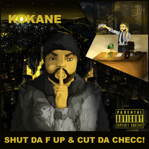 Shut Da F Up & Cut Da Checc! cover