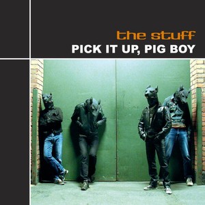 Pick It Up, Pig Boy Albumcover