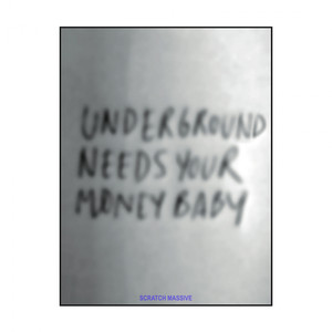 Underground Needs Your Money Baby cover