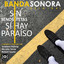 Sin Tetas Sí Hay Paraíso / Sin Senos Sí Hay Paraíso (Banda Sonora Original) cover