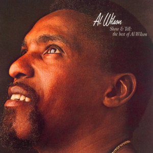 Show & Tell: The Best of Al Wilson cover