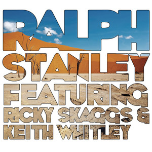 Ralph Stanley (feat. Ricky Skaggs & Keith Whitley) cover