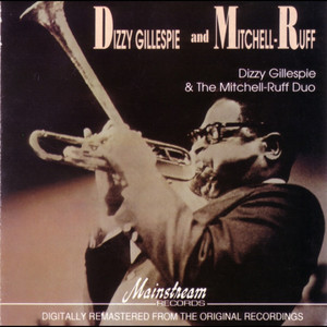 Dizzy Gillespie And The Mitchell-Ruff Duo album