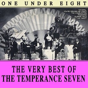 One Under Eight, the Very Best of the Temperance Seven cover