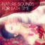 Nature Sounds for Bath Time - Instrumental Music with Nature Sounds for Massage Therapy & Intimate Moments, Sensual Massage Music for Aromatherapy, Amazing Home Spa Albumcover