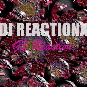 DJ Reactionx