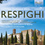 Respighi: Complete Orchestral Music, Vol. 4 Albumcover