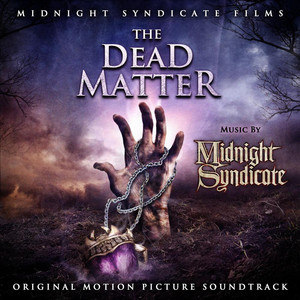 The Dead Matter: Original Motion Picture Soundtrack album