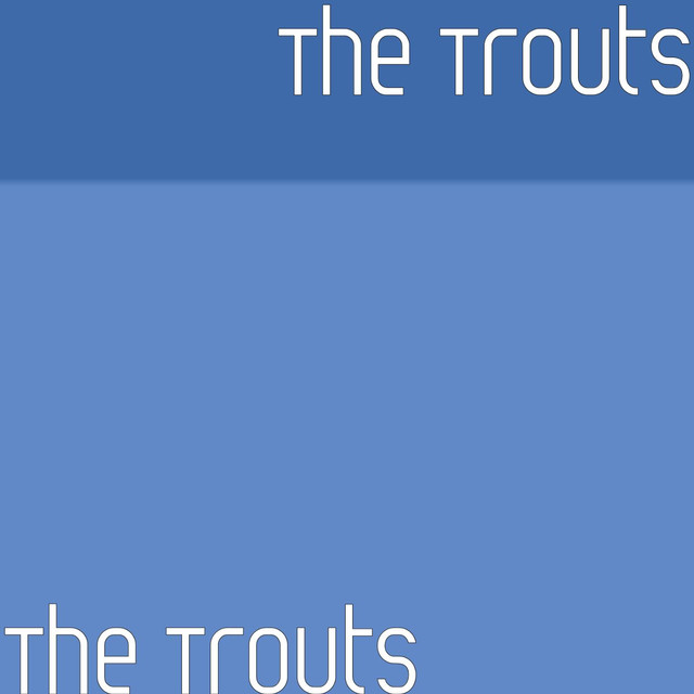 The Trouts Photo