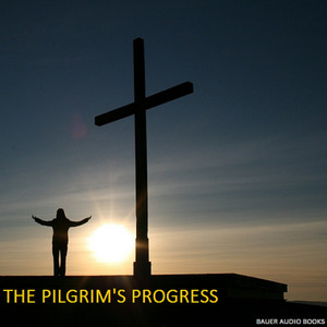 The Pilgrim's Progress (By John Bunyan)