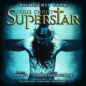 Highlights From Jesus Christ Superstar (Remastered 2005) cover