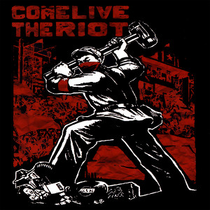 Come Live The Riot