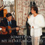 Something My Heart Might Say cover