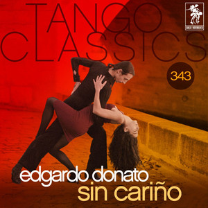 Tango Classics 343: Sin Cariño (Historical Recordings) album