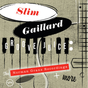 Groove Juice: The Norman Granz Recordings + More cover