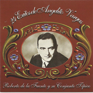 Angel Vargas - Roberto de la Fuente y su Orquesta