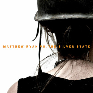 Matthew Ryan vs. The Silver State cover